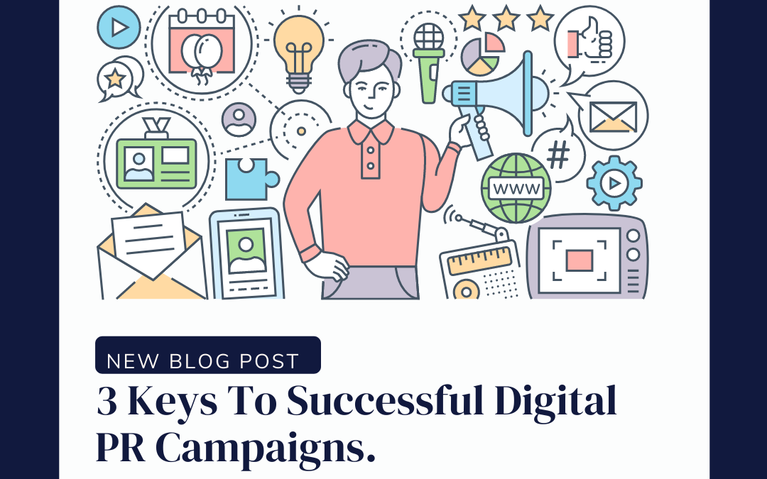3 Keys To Successful Digital PR Campaigns