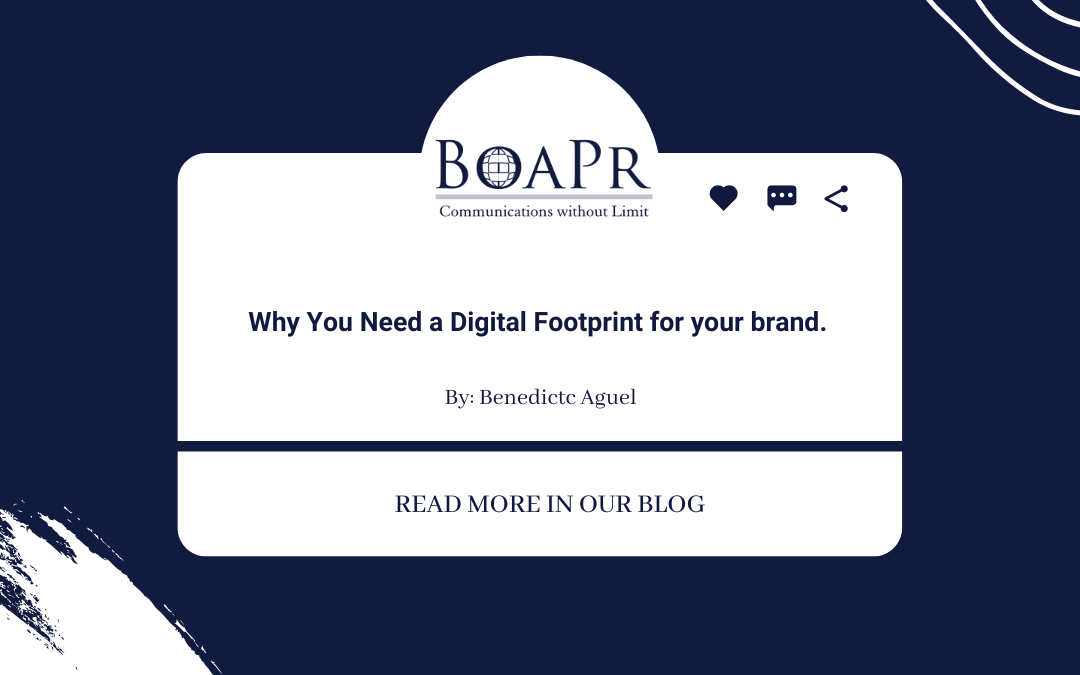 Why You Need a Digital Footprint for your brand. 